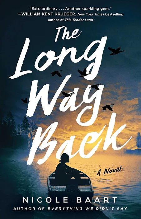 The Long Way Back: A Novel by Nicole Baart