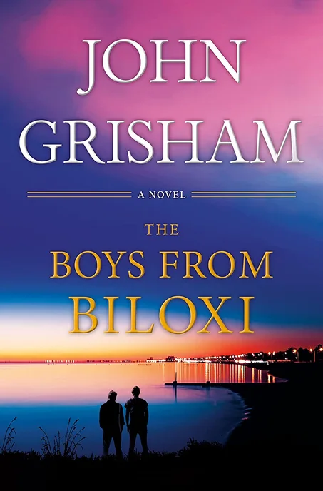 The Boys from Biloxi: A Legal Thriller by John Grisham