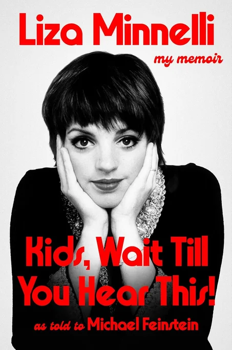 Kids, Wait Till You Hear This! by Liza Minnelli