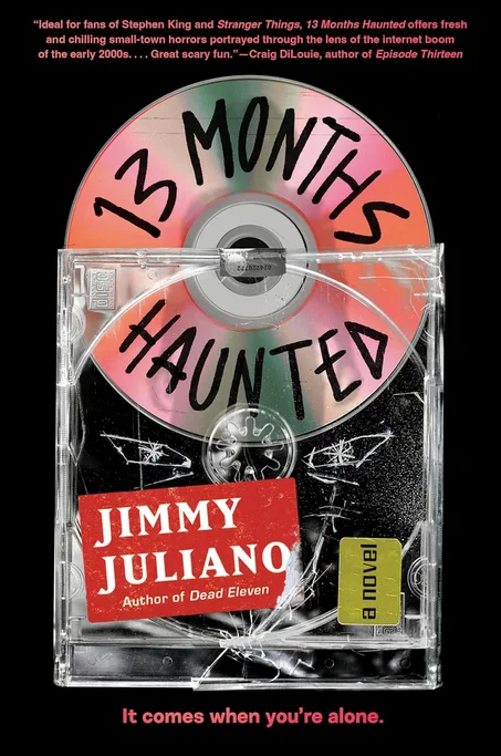 13 Months Haunted: A Novel by Jimmy Juliano