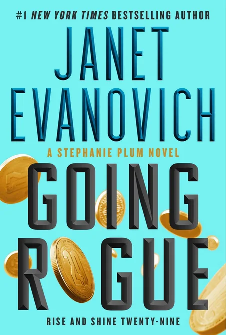 Going Rogue: Rise and Shine Twenty-Nine by Janet Evanovich