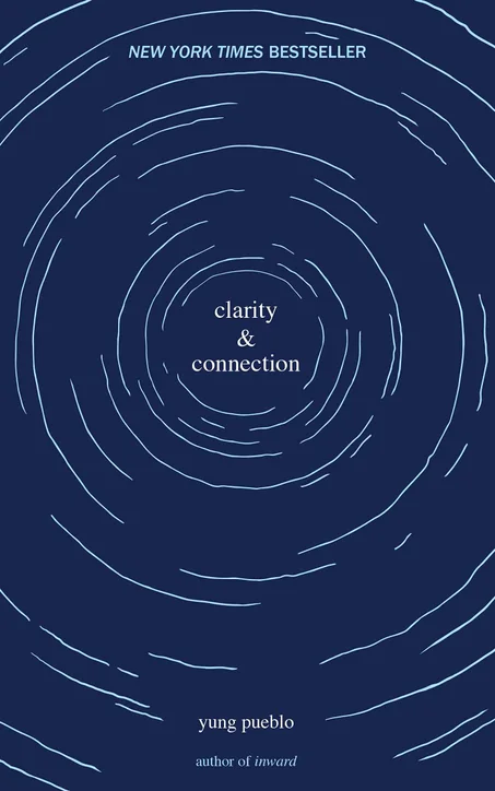 Clarity & Connection by Yung Pueblo