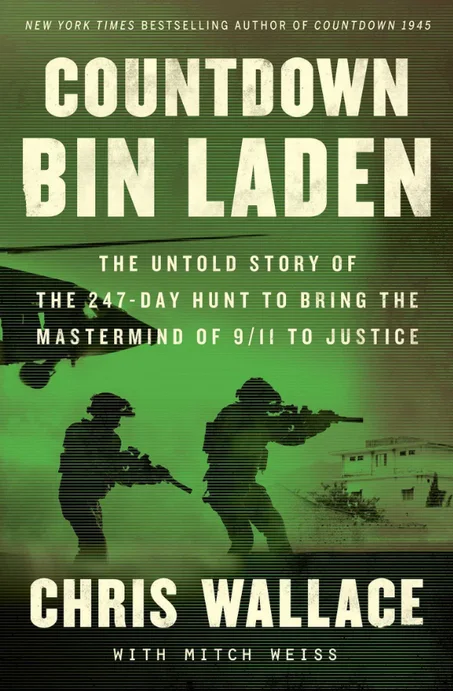 Countdown bin Laden: The Untold Story of the 247-Day Hunt to Bring the Mastermind of 9/11 to Justice (Chris Wallace’s Countdown Series) by Chris Wallace
