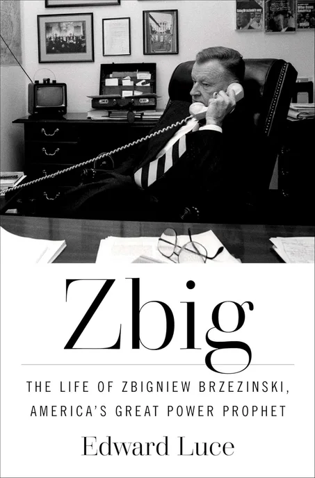 Zbig by Edward Luce