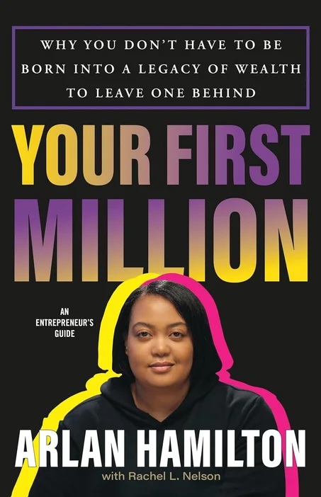 Your First Million by Arlan Hamilton