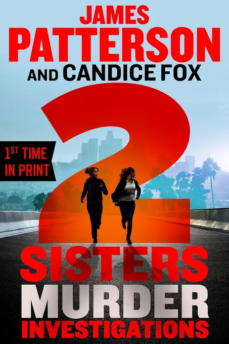 2 Sisters Murder Investigations: A Thriller by James Patterson