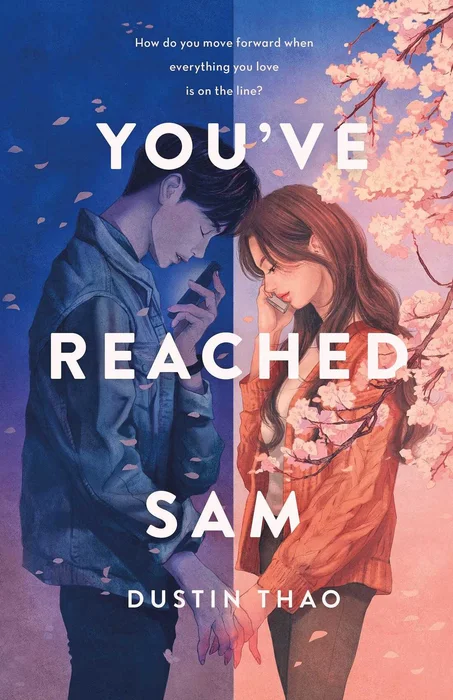 You've Reached Sam: A Novel by Dustin Thao