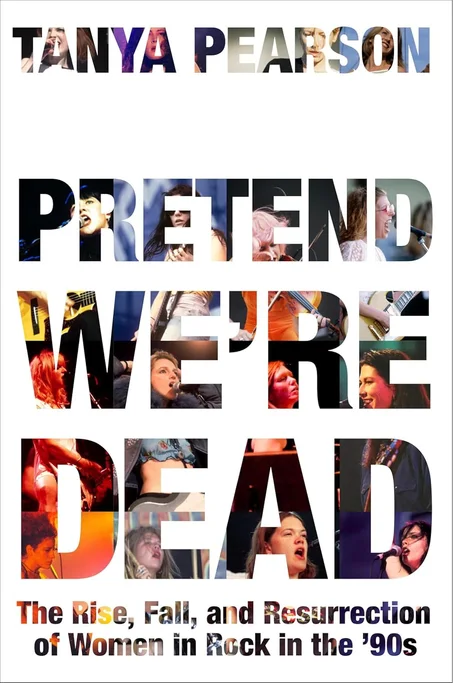 Pretend We're Dead by Tanya Pearson