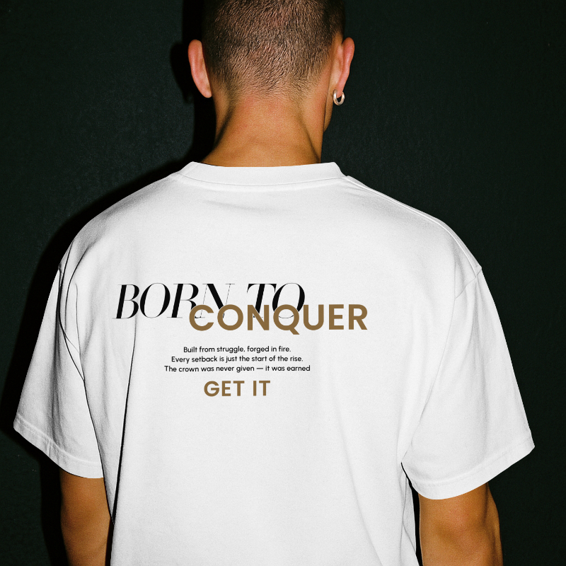 T-shirt Oversize ||| Born To Conquer S