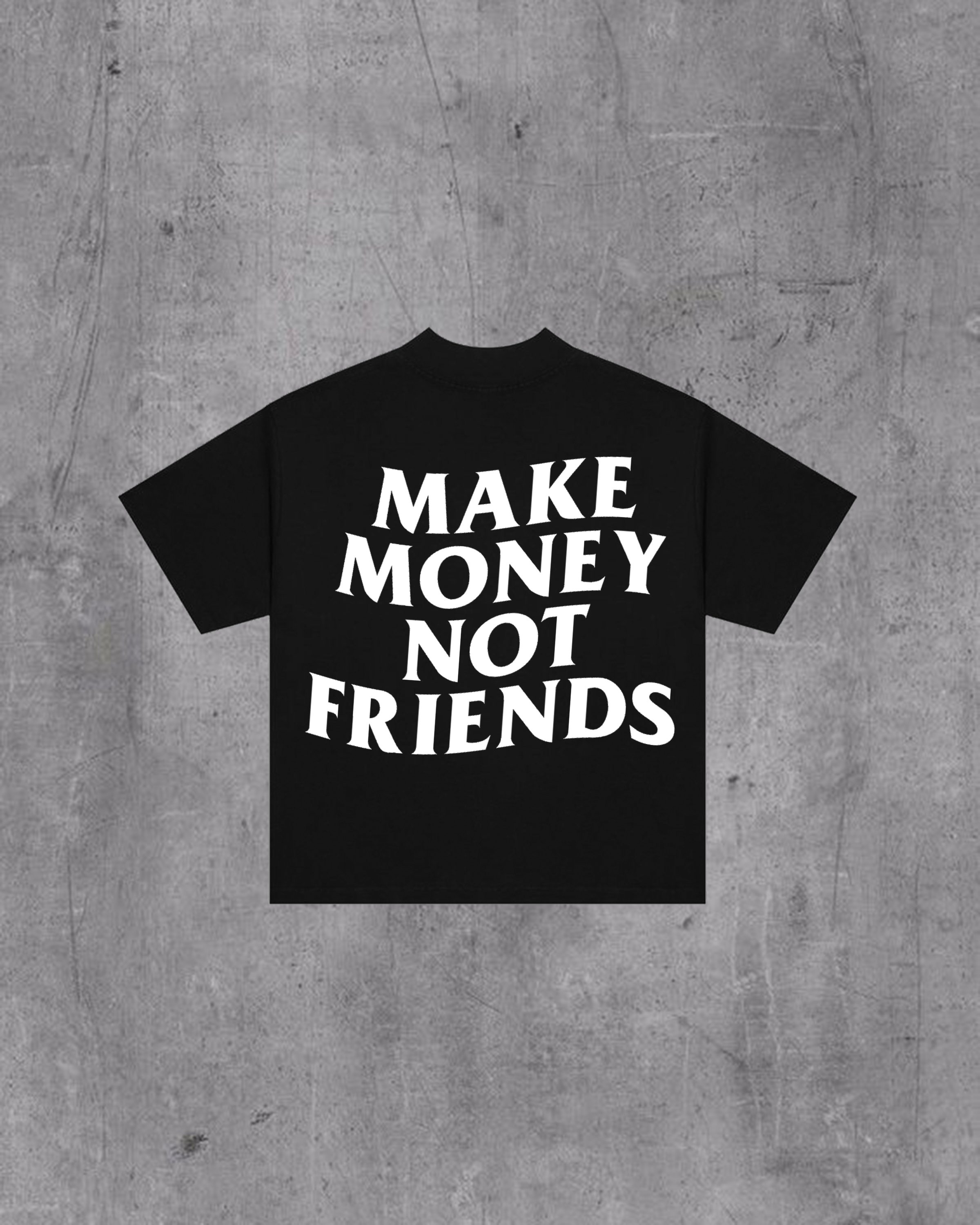 MAKE MONEY TSHIRT