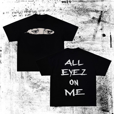 ALL EYEZ ON ME