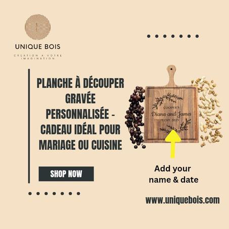 Planche à Découper Gravée Personnalisée – Cadeau Idéal pour Mariage ou Cuisine