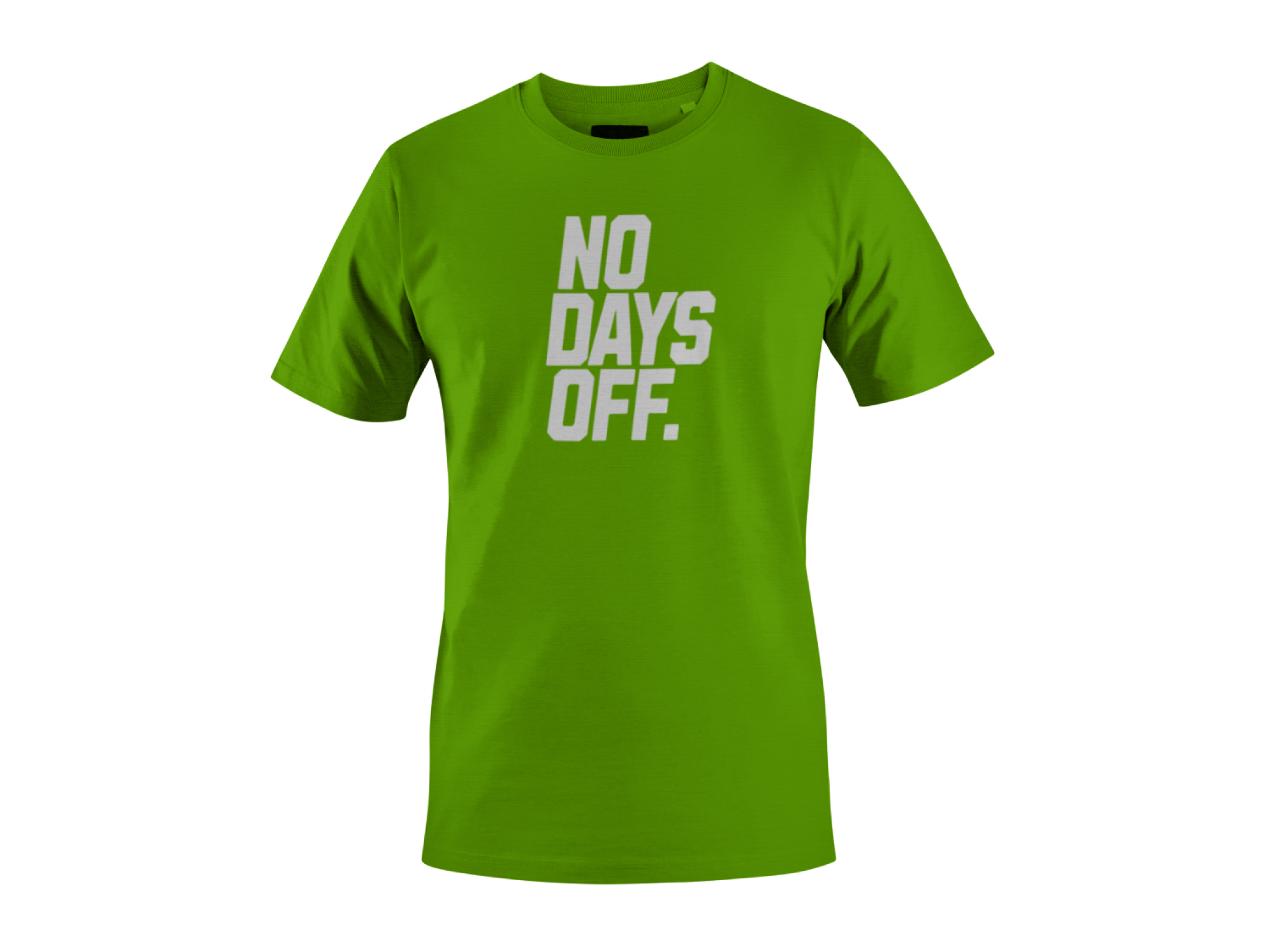 NO DAYS OFF  t-shirt unisexe