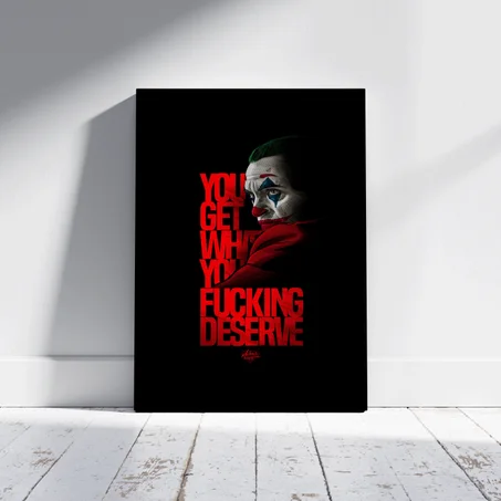 You Get What You F*king Deserve