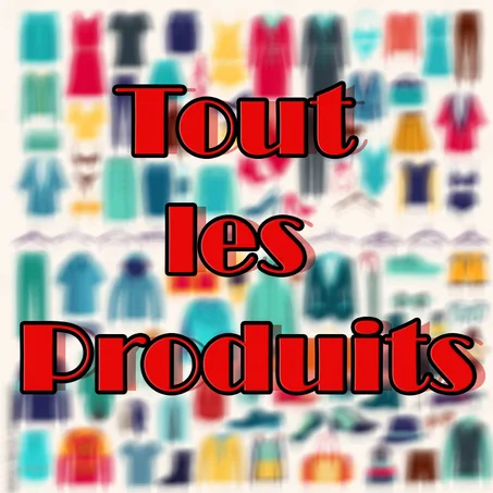 Tout les Produits