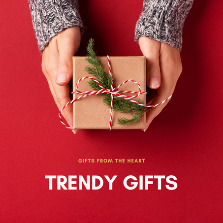 TRENDY GIFTS