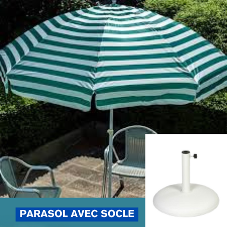 PARASOL AVEC SOCLE