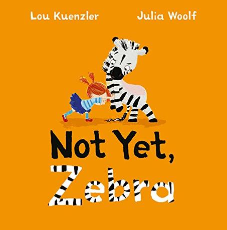 Not Yet Zebra - A Picture Story Book