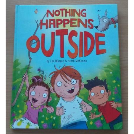 Nothing Happens Outside - Hardcover Storybook
