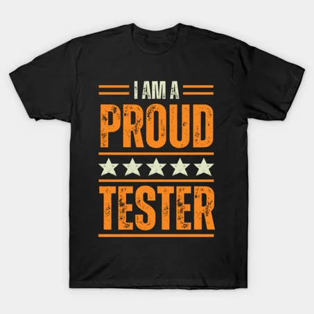 Proud Tester T-Shirt