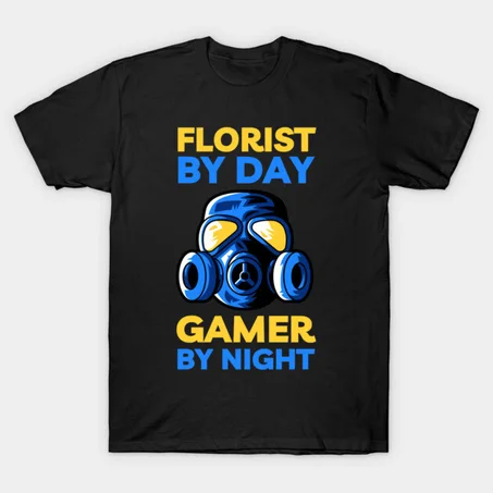 Florist By day Gamer by Night T-Shirt