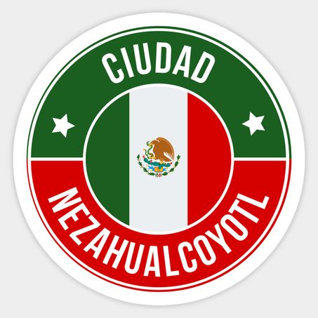 Ciudad Nezahualcoyotl Sticker