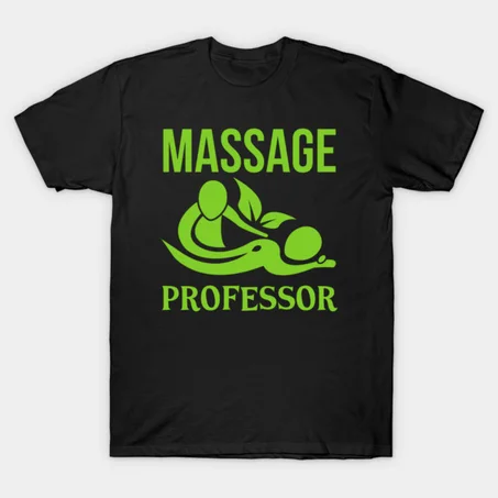 Massage Professor T-Shirt