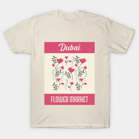 Flower Market Dubai T-Shirt