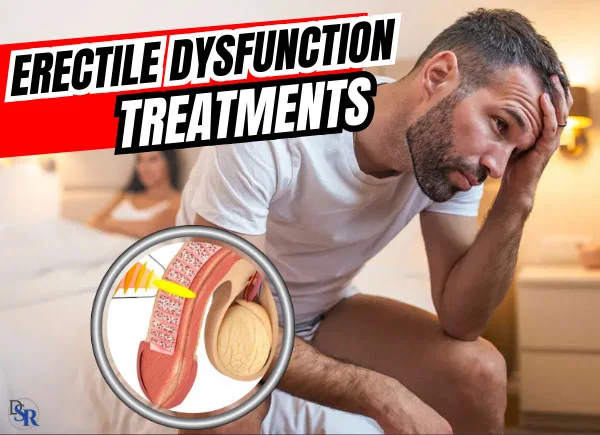 8 Best Erectile Dysfunction (ED) Treatments