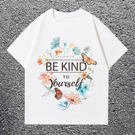 T-SHIRT be kind to yourself