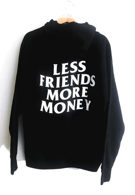 less friends more money