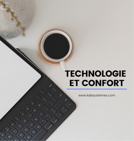 TECHNOLOGIE ET CONFORT