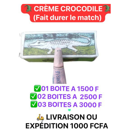 CREME CROCODILE ( BONNE ERECTION ET ENDURANCE)