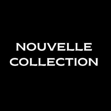 Nouvelle collection