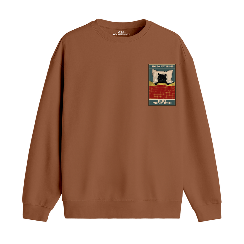 I Like To Stay In Bed - Premium Sweatshirt