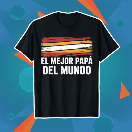 EL MEJOR PAPÁ DEL MUNDO