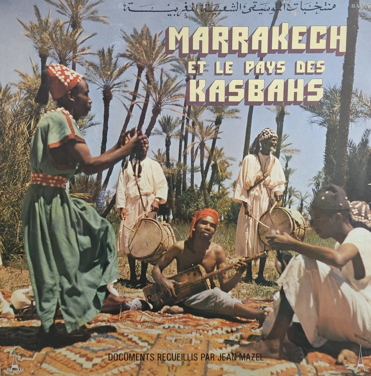 Marrakech Et Le Pays Des Kasbahs