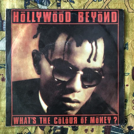 Hollywood Beyond – What's The Colour Of Money ?