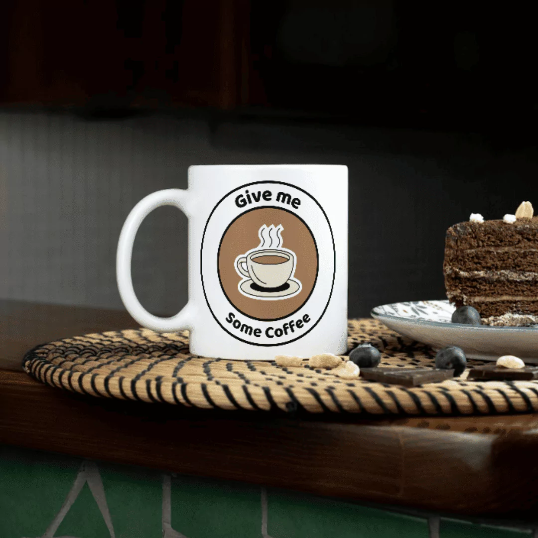 "Give me some coffee" كوب قهوة مع اقتباس تحفيزي