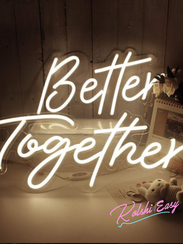 Better Together