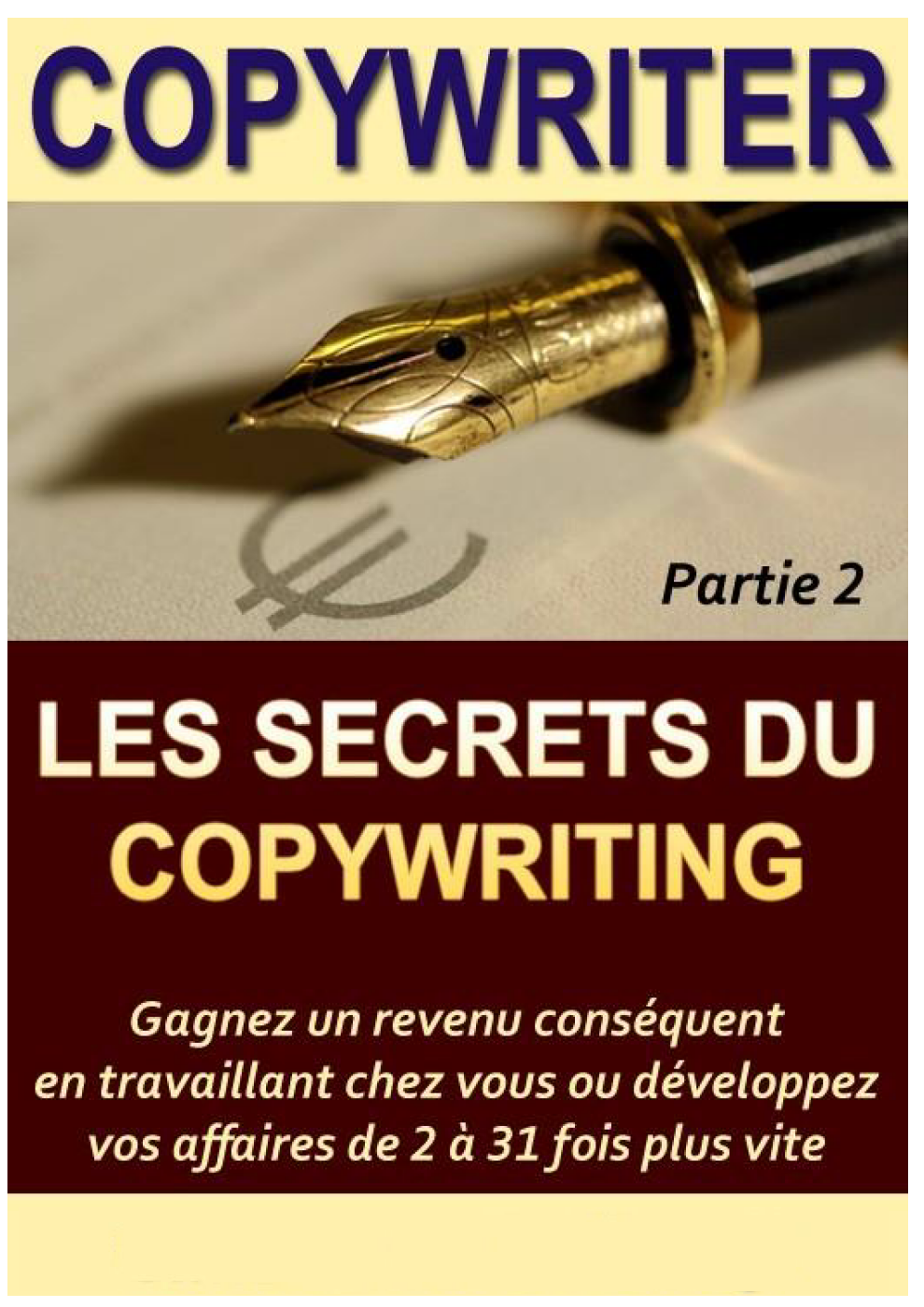 La collection exclusive des  Secrets du Copywriting