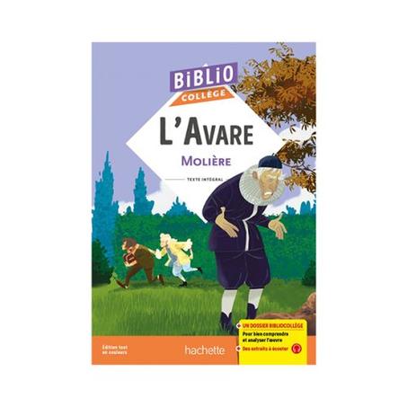 oeuvre : l'avare de MOLIERE edition biblio college hachette ref: 9782017220114