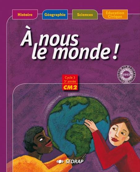 A NOUS LE MONDE CM2 ED SEDRAP ref: 9782841175581