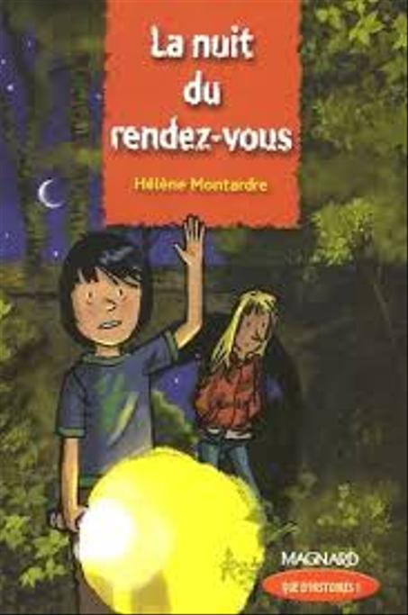 oeuvre : La nuit du rendez - vous de HELENE MONTERDRE edition magnard ref: 9782210625044