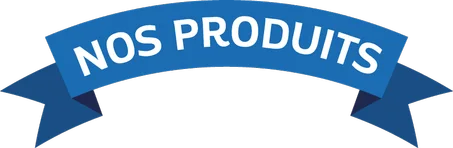 NOS PRODUITS