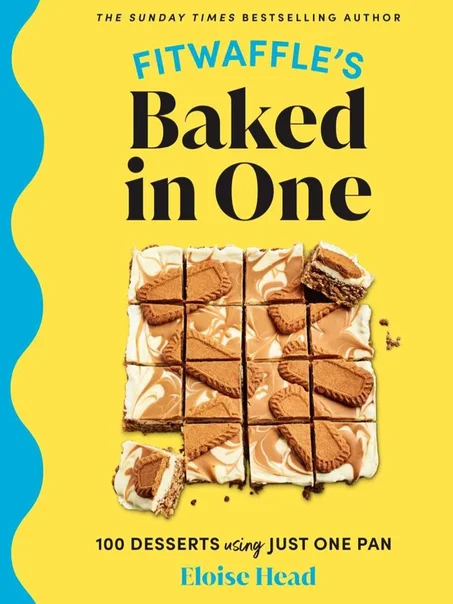 Fitwaffle's Baked in One: 100 Desserts Using Just One Pan