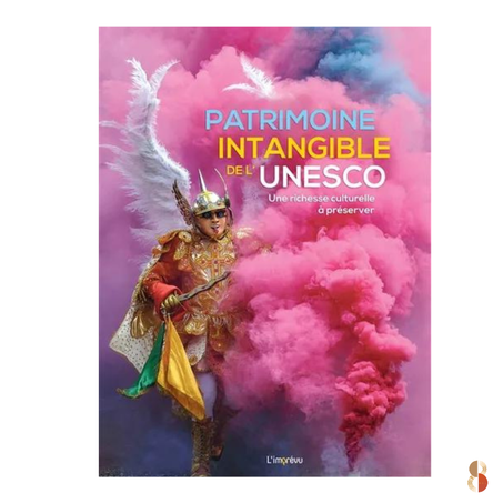 Patrimoine intangible de l'Unesco : une richesse culturelle à préserver