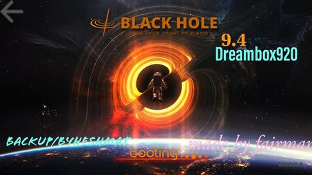 باكاب (Bkackhole 9.4) لجهاز dream920 بتاريخ 2023/7/28