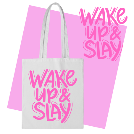 Wake Up & Slay