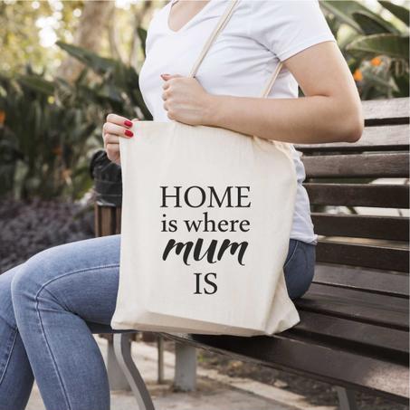 Tote Bag Home is where mum is   كيس تسوق المنزل هو الذي فيه أمي